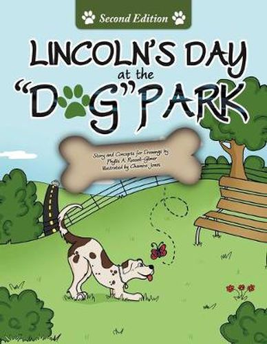 Cover image for Lincoln's Day At The Dog Park Second Edition