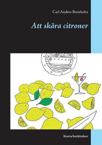 Att skara citroner: Korta berattelser