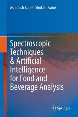 Spectroscopic Techniques & Artificial Intelligence for Food and Beverage Analysis