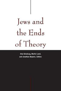 Cover image for Jews and the Ends of Theory