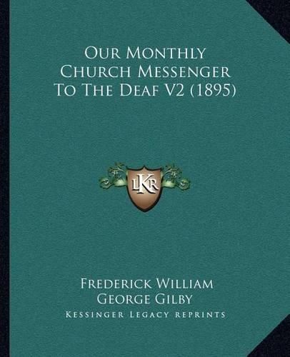 Our Monthly Church Messenger to the Deaf V2 (1895)