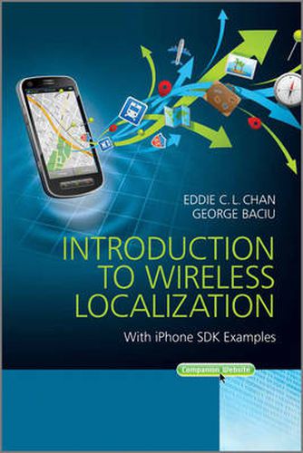 Cover image for Introduction to Wireless Localization: With iPhone SDK Examples