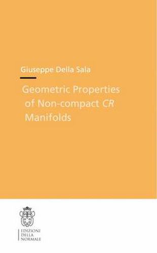 Cover image for Geometric properties of non-compact CR manifolds