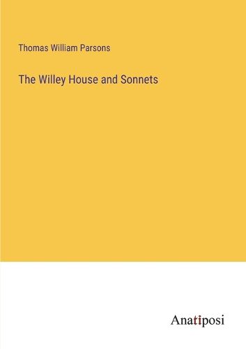 Cover image for The Willey House and Sonnets