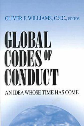 Cover image for Global Codes of Conduct: An Idea Whose Time Has Come