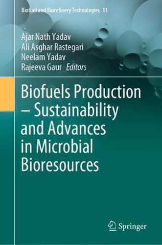 Cover image for Biofuels Production - Sustainability and Advances in Microbial Bioresources