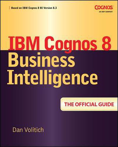 Cover image for IBM Cognos 8 Business Intelligence: The Official Guide