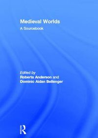 Cover image for Medieval Worlds: A Sourcebook