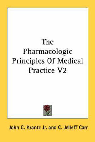 Cover image for The Pharmacologic Principles of Medical Practice V2