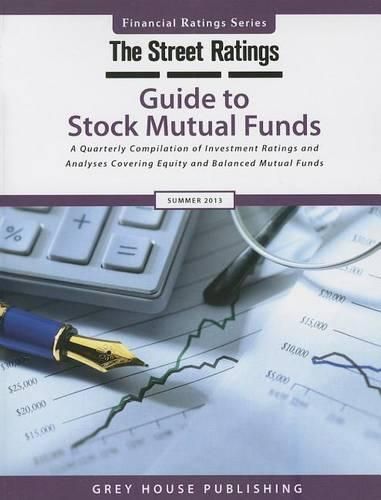 Cover image for Thestreet Ratings' Guide to Stock Mutual Funds, Summer 2013