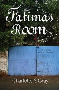 Cover image for Fatima's Room: A Novel Set in Khartoum, Sudan