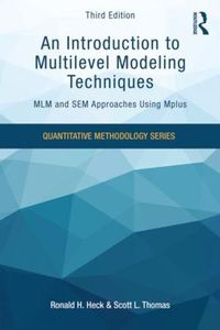 Cover image for An Introduction to Multilevel Modeling Techniques: MLM and SEM Approaches Using Mplus, Third Edition