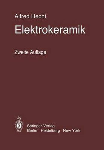 Cover image for Elektrokeramik: Werkstoffe - Herstellung - Prufung - Anwendungen