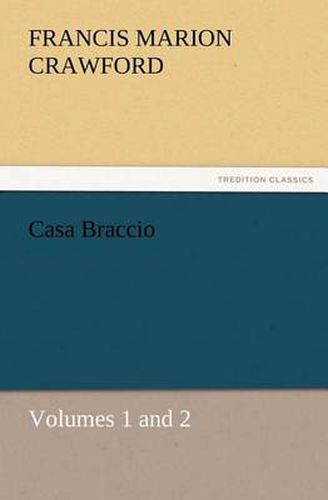 Cover image for Casa Braccio, Volumes 1 and 2