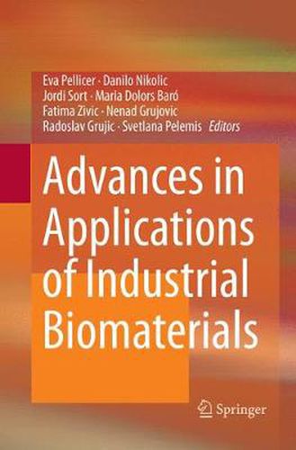 Cover image for Advances in Applications of Industrial Biomaterials