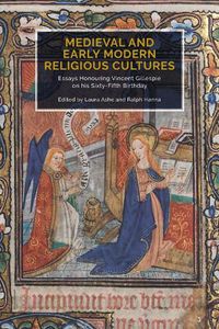 Cover image for Medieval and Early Modern Religious Cultures: Essays Honouring Vincent Gillespie on his Sixty-Fifth Birthday