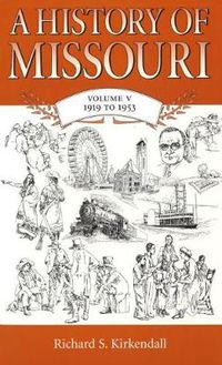 Cover image for A History of Missouri v. 5; 1919 to 1953