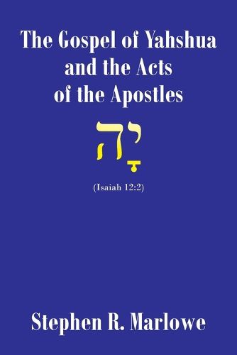 Cover image for The Gospel of Yahshua and the Acts of the Apostles