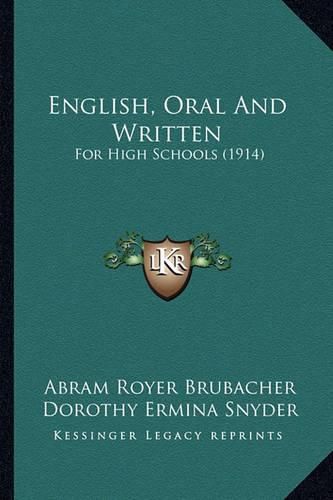 English, Oral and Written: For High Schools (1914)