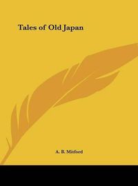 Cover image for Tales of Old Japan