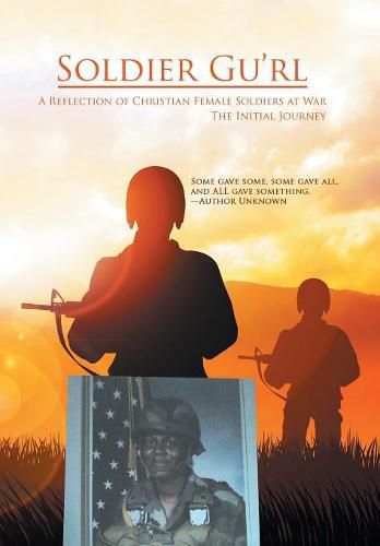 Cover image for Soldier Gu'Rl: A Reflection of Christian Female Soldiers at War