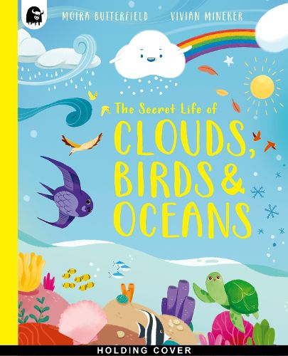 Cover image for The Secret Life of Clouds, Birds & Oceans
