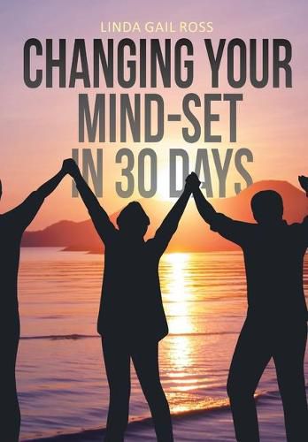 Cover image for Changing Your Mind-set in 30 Days