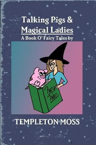 Cover image for Talking Pigs and Magical Ladies