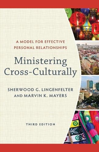 Cover image for Ministering Cross-Culturally - A Model for Effective Personal Relationships