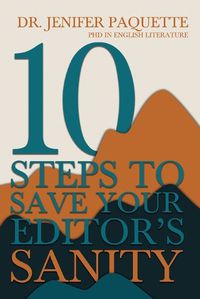 Cover image for 10 Steps to Save Your Editor's Sanity