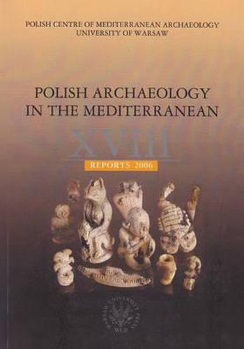 Cover image for Polish Archaeology in the Mediterranean XVIII, Reports 2006