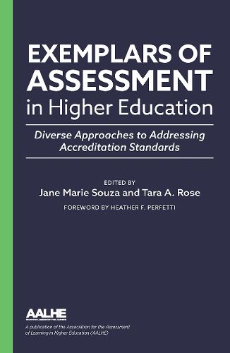 Exemplars of Assessment in Higher Education: Diverse Approaches to Addressing Accreditation Standards