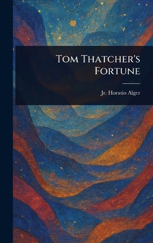 Cover image for Tom Thatcher's Fortune