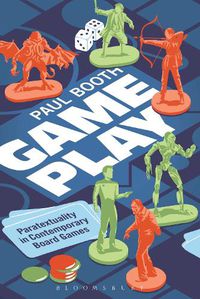 Cover image for Game Play: Paratextuality in Contemporary Board Games