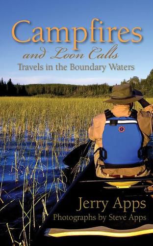 Cover image for Campfires and Loon Calls: Travels in the Boundary Waters