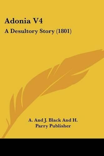 Adonia V4: A Desultory Story (1801)