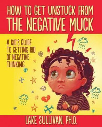 Cover image for How to Get Unstuck from the Negative Muck