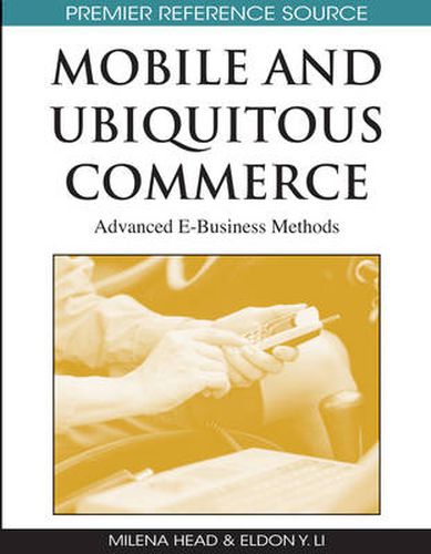 Cover image for Mobile and Ubiquitous Commerce: Advanced e-Business Methods