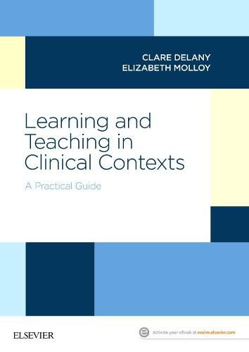 Cover image for Learning and Teaching in Clinical Contexts: A Practical Guide