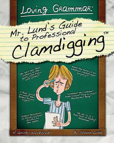 Cover image for Loving Grammar: Mr. Lund's Guide to Professional Clamdigging