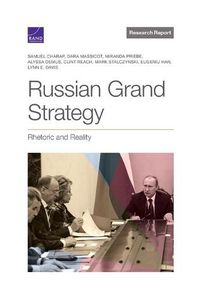 Cover image for Russian Grand Strategy: Rhetoric and Reality