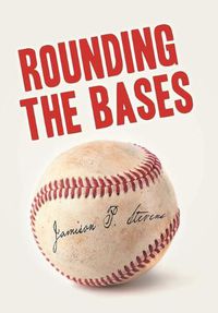 Cover image for Rounding the Bases