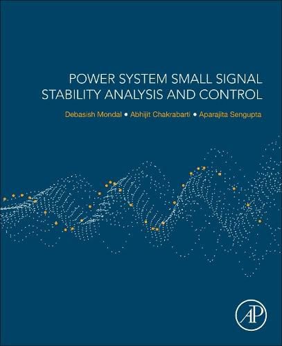 Cover image for Power System Small Signal Stability Analysis and Control