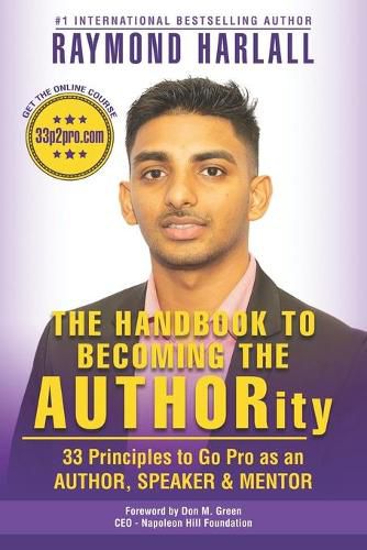 Cover image for The Handbook to Becoming the AUTHORity: 33 Principles to Go Pro as an AUTHOR, SPEAKER and MENTOR