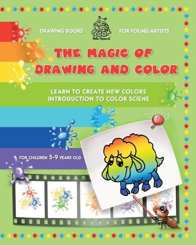 The Magic of Drawing and Color for Young Artists