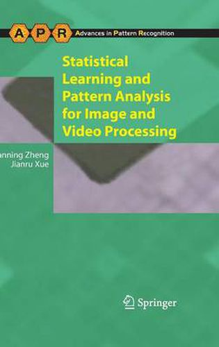 Cover image for Statistical Learning and Pattern Analysis for Image and Video Processing