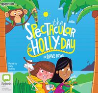 Cover image for The Spectacular Holly-Day