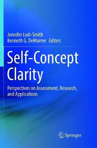 Cover image for Self-Concept Clarity: Perspectives on Assessment, Research, and Applications