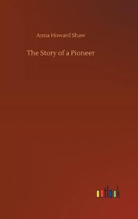 Cover image for The Story of a Pioneer