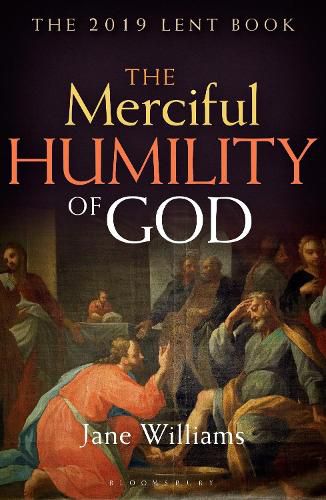 Cover image for The Merciful Humility of God: The 2019 Lent Book